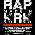Rap Made In KRK uderza po raz szósty! Rap Made In KRK uderza po raz szósty! Tym razem na najbardziej klimatycznej imprezie w Krakowskim podziemiu zagrają dla Was:...