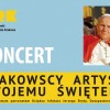 Koncert ? Krakowscy Artyści swojemu Świętemu?.